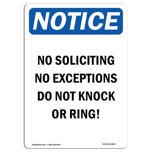 Safety Sign, OSHA Notice, 18" Height, No Soliciting No Exceptions Do Sign, Portrait